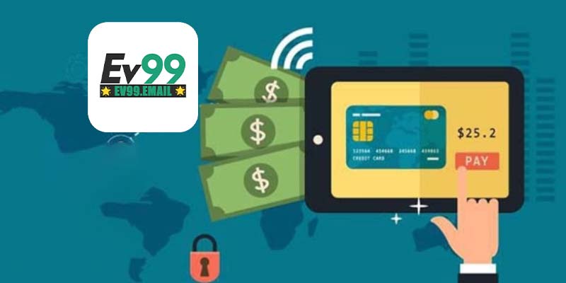 Hướng dẫn nạp tiền Ev99 với 3 bước