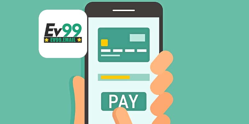 Những lưu ý cần biết khi nạp tiền Ev99